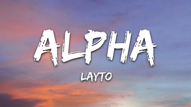Layto - alpha (lyrics) Layto - alpha (lyrics)