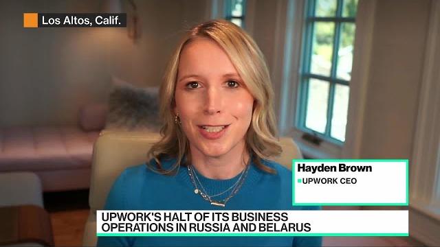 Upwork ceo on breaking ties with russia Upwork ceo on breaking ties with russia