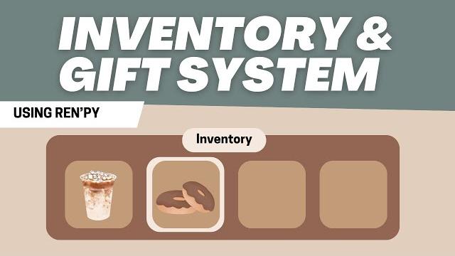 Inventory and gift system in renpy! Inventory and gift system in renpy!