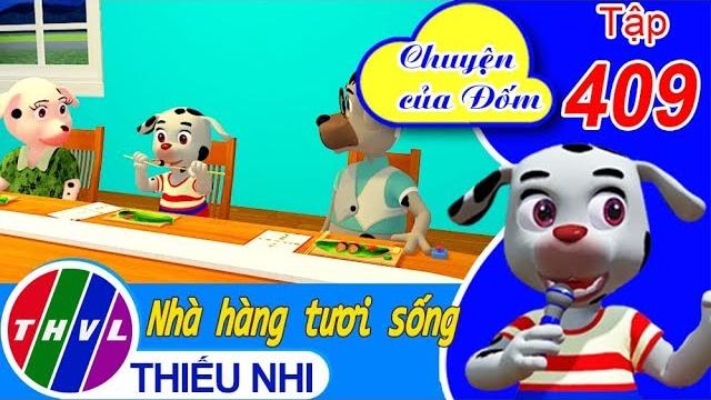 Thvl | chuyện của đốm - tập 409: nhà hàng tươi sống Thvl | chuyện của đốm - tập 409: nhà hàng tươi sống