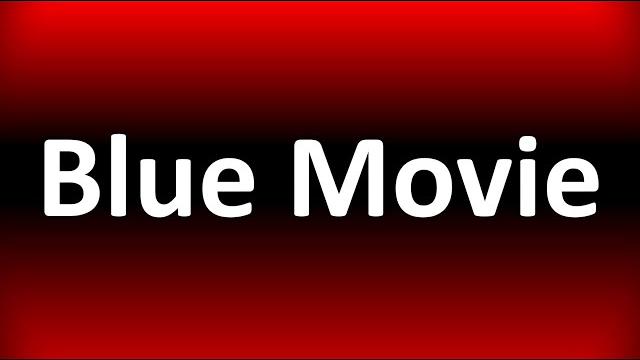 Blue movie Blue movie