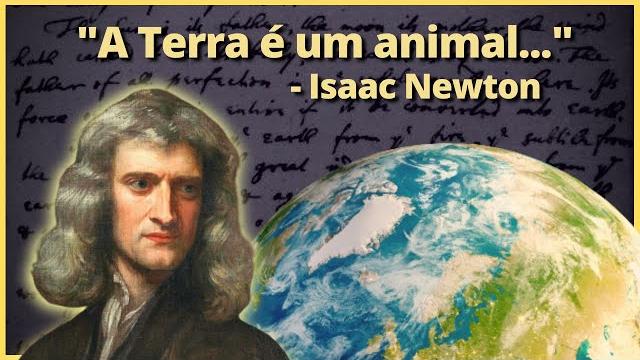 Por que newton acreditava que a terra era viva? Por que newton acreditava que a terra era viva?
