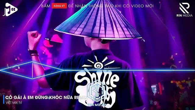 Vô tình anh gặp em sau nhiều năm cách xa remix - cô gái à em đừng khóc remix | nhạc remix 2025 Vô tình anh gặp em sau nhiều năm cách xa remix - cô gái à em đừng khóc remix | nhạc remix 2025