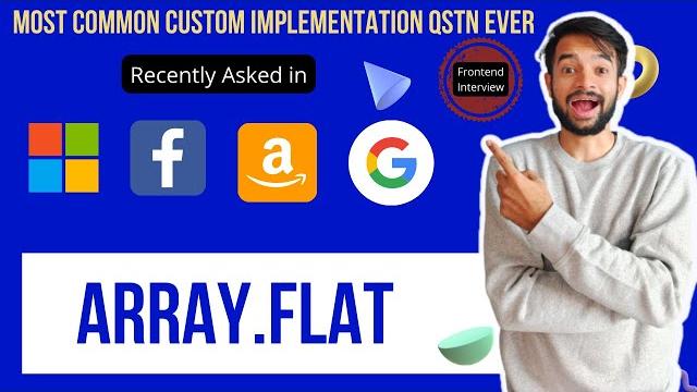 Number 1 question to solve before fb - google interview, array.flat (js custom implementation ep-3) Number 1 question to solve before fb - google interview, array.flat (js custom implementation ep-3)