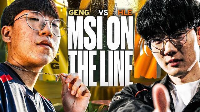 Absolute banger with msi on the line - geng vs hle Absolute banger with msi on the line - geng vs hle