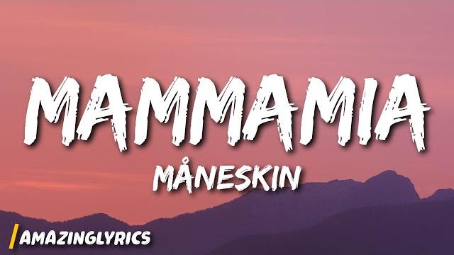 Måneskin - mammamia Måneskin - mammamia