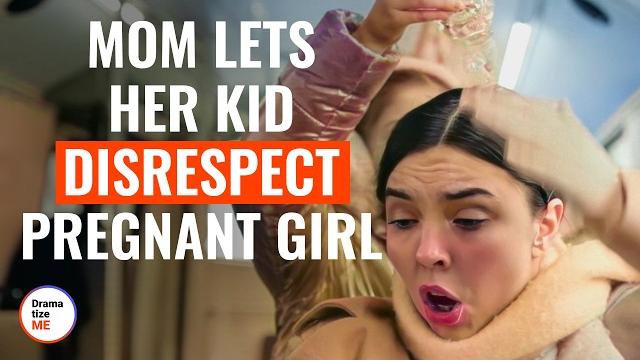 Mom lets her kid disrespect pregnant girl | @dramatizeme Mom lets her kid disrespect pregnant girl | @dramatizeme