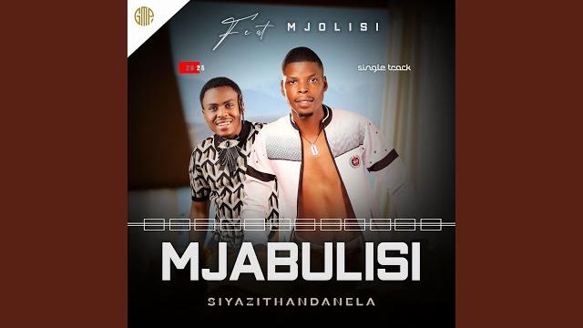 Siyazithandanela (feat. mjolisi) Siyazithandanela (feat. mjolisi)