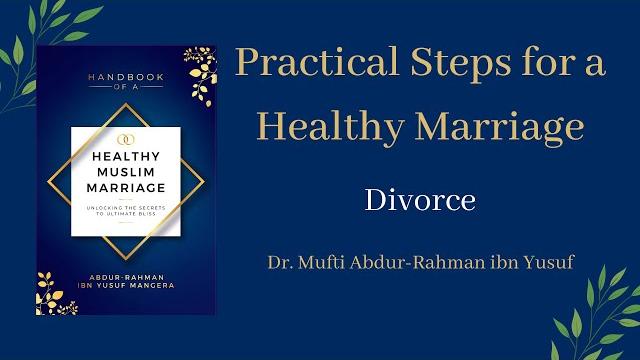 Divorce | mufti abdur-rahman ibn yusuf Divorce | mufti abdur-rahman ibn yusuf