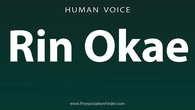 How to pronounce rin okae How to pronounce rin okae