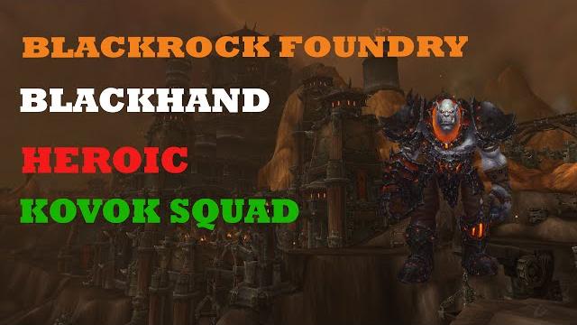 Kovok squad vs blackhand heroic Kovok squad vs blackhand heroic