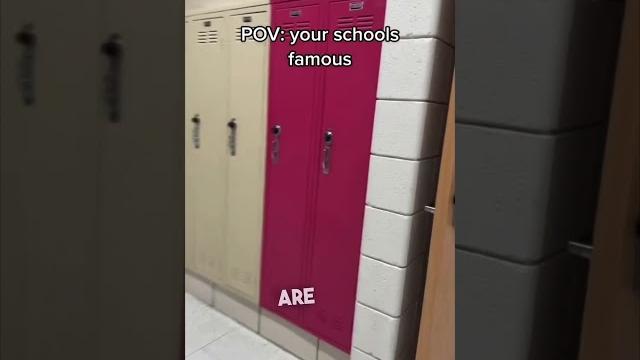 When your high school is famous When your high school is famous