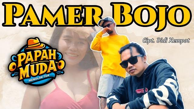 Pamer bojo - papahmuda | tribute to didi kempot Pamer bojo - papahmuda | tribute to didi kempot