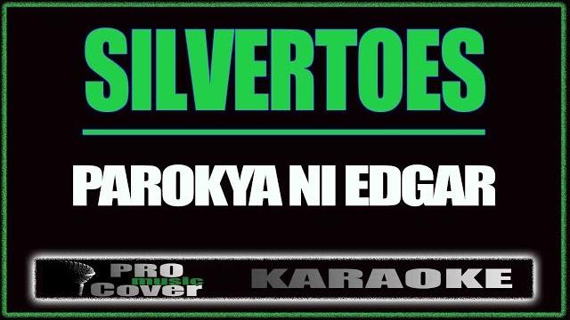 Silvertoes - parokya ni edgar (karaoke) Silvertoes - parokya ni edgar (karaoke)
