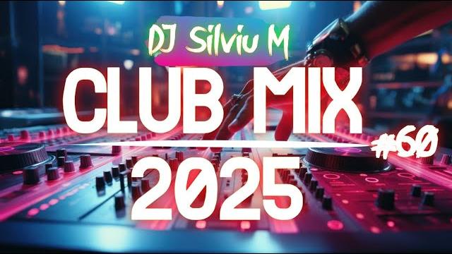Music mix 2025 #60 party club dance 2025 | best remixes of popular songs 2025 megamix (dj silviu m) Music mix 2025 #60 party club dance 2025 | best remixes of popular songs 2025 megamix (dj silviu m)