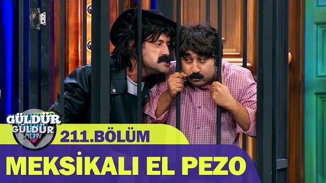 Güldür güldür show 211.bölüm - meksikalı el pezo Güldür güldür show 211.bölüm - meksikalı el pezo