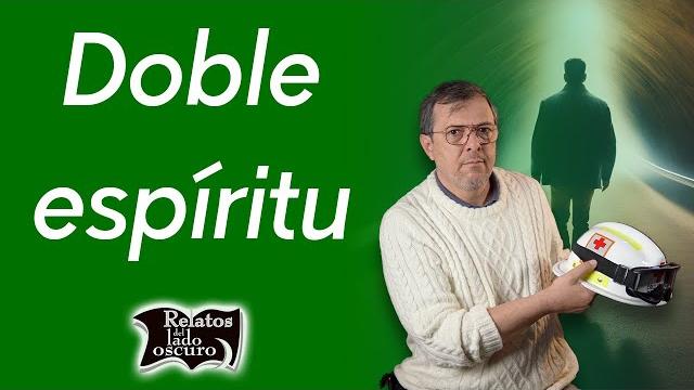 Doble espíritu | relatos del lado oscuro Doble espíritu | relatos del lado oscuro