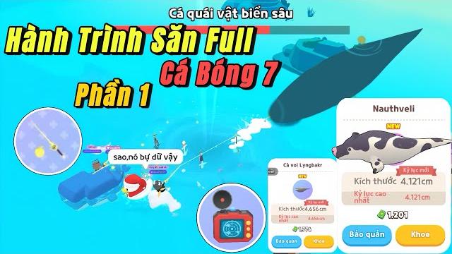 Play together | hành trình săn full tất cả loại cá bóng 7 “ quái vật biển sâu “ (phần 1) Play together | hành trình săn full tất cả loại cá bóng 7 “ quái vật biển sâu “ (phần 1)