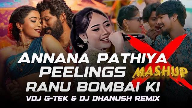 Anana partiya | peelings vs ranu bombai ki mashup | vdj g tek&dj dhanush #thailandsong | download Anana partiya | peelings vs ranu bombai ki mashup | vdj g tek&dj dhanush #thailandsong | download