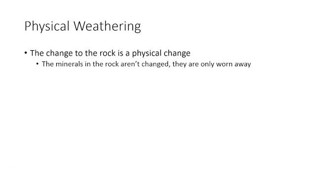 Types of weathering Types of weathering