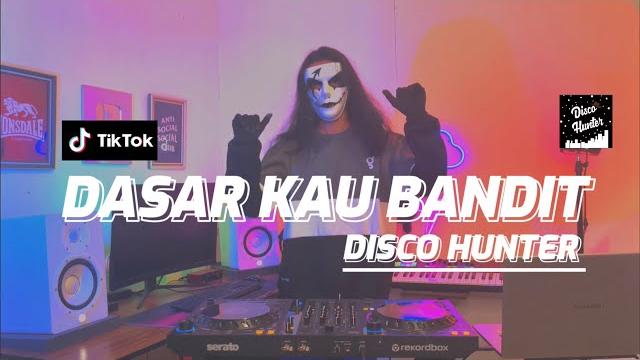 Disco hunter - dasar kau bandit (extend mix) Disco hunter - dasar kau bandit (extend mix)