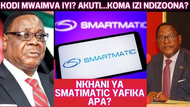 Koma inu nkhani ya smatimatic itha? tamvaniso zomwe zaululika lero zokhunza makina amenewa Koma inu nkhani ya smatimatic itha? tamvaniso zomwe zaululika lero zokhunza makina amenewa