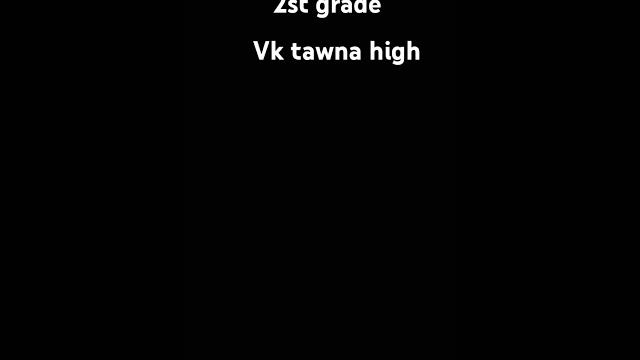 Whos in vk tawna high school Whos in vk tawna high school