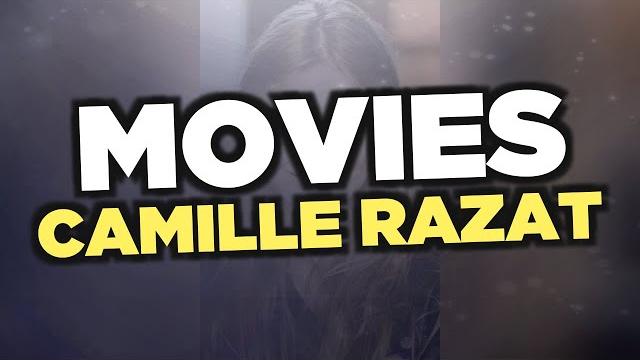Best camille razat movies Best camille razat movies