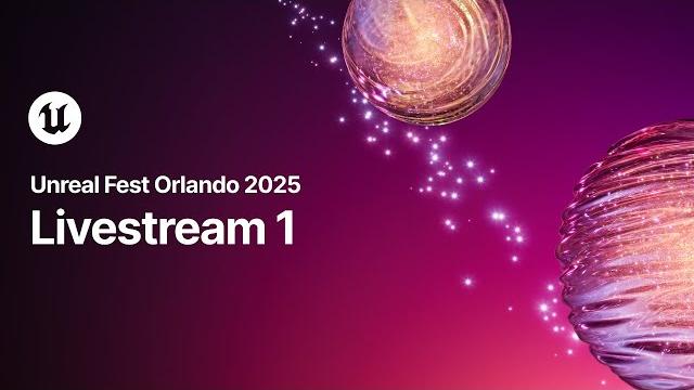 Livestream 1, day 1 | unreal fest 2025 Livestream 1, day 1 | unreal fest 2025