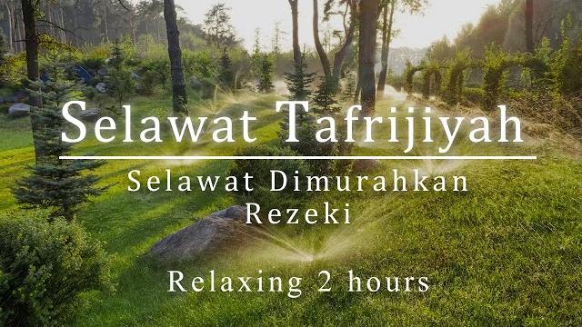 Selawat tafrijiyah | selawat dimurahkan rezki & dipermudahkan urusan (relaxing 2 hours) Selawat tafrijiyah | selawat dimurahkan rezki & dipermudahkan urusan (relaxing 2 hours)
