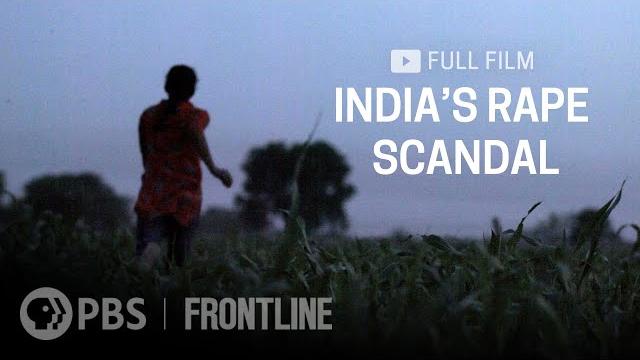 India's rape scandal (full documentary) | frontline India's rape scandal (full documentary) | frontline