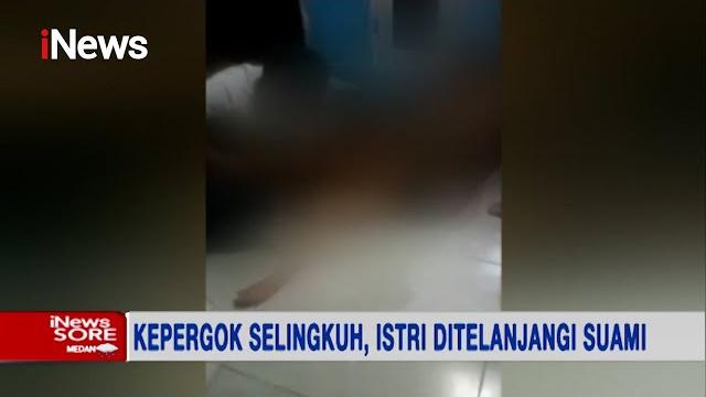 Viral! pamit berbuka puasa, suami telanjangi & ikat istri yang kepergok selingkuh - inews sore 05/05 Viral! pamit berbuka puasa, suami telanjangi & ikat istri yang kepergok selingkuh - inews sore 05/05