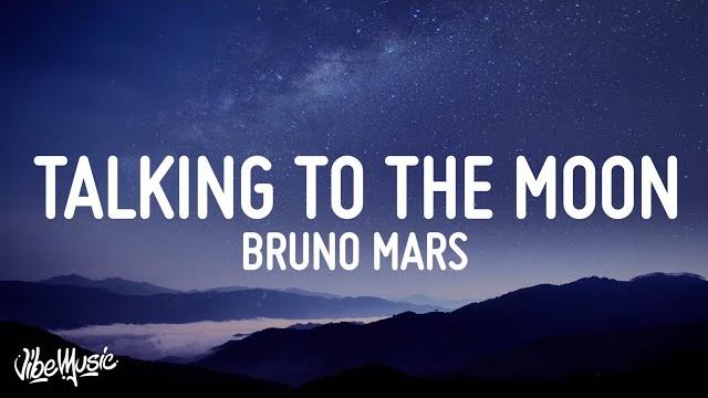 Bruno mars - talking to the moon (lyrics) Bruno mars - talking to the moon (lyrics)