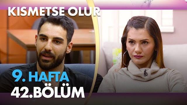 Kısmetse olur 9. hafta 42. bölüm - full bölüm Kısmetse olur 9. hafta 42. bölüm - full bölüm
