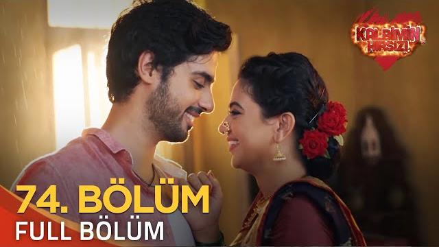 Kalbimin hırsızı 74. bölüm (uzun versiyon) Kalbimin hırsızı 74. bölüm (uzun versiyon)
