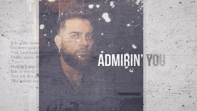 Admirin' you (lyric video) karan aujla | ikky | making memories | latest punjabi songs 2023 Admirin' you (lyric video) karan aujla | ikky | making memories | latest punjabi songs 2023