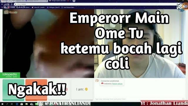 Emperorr main ome tv ketemu bocah lagi coli :v Emperorr main ome tv ketemu bocah lagi coli :v