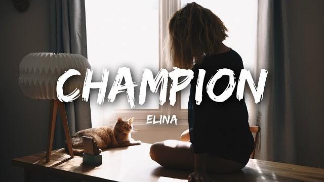 Elina - champion (lyrics) Elina - champion (lyrics)