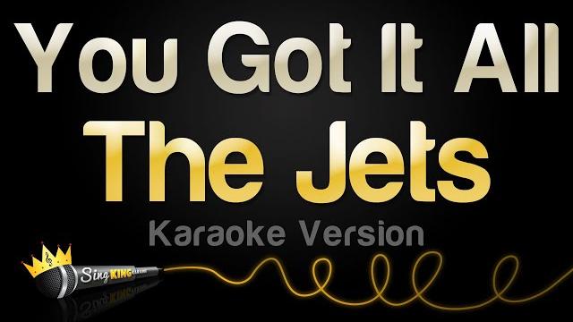 The jets - you got it all (karaoke version) The jets - you got it all (karaoke version)