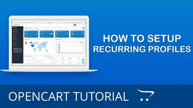 How to setup recurring profiles in opencart 3.x How to setup recurring profiles in opencart 3.x