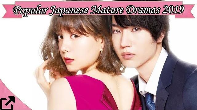 Top 10 popular japanese mature dramas 2019 Top 10 popular japanese mature dramas 2019