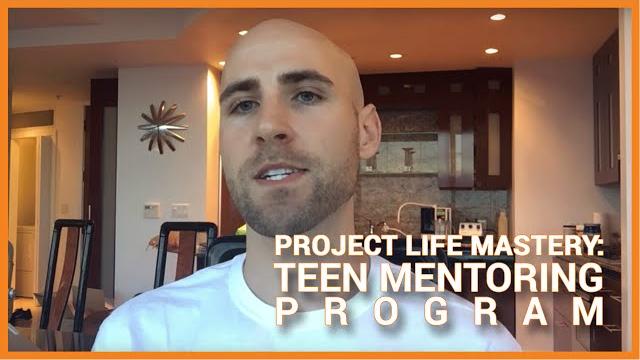 Project life mastery: teen mentoring program Project life mastery: teen mentoring program