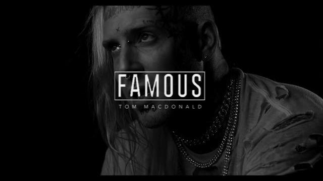 Tom macdonald - famous (uncensored) Tom macdonald - famous (uncensored)