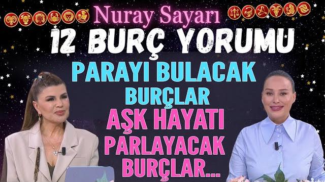 19-25 mayıs 2025 nuray sayarı 19 burç yorumu parayı bulacak burçlar aşk hayatı parlayacak burçlar 19-25 mayıs 2025 nuray sayarı 19 burç yorumu parayı bulacak burçlar aşk hayatı parlayacak burçlar