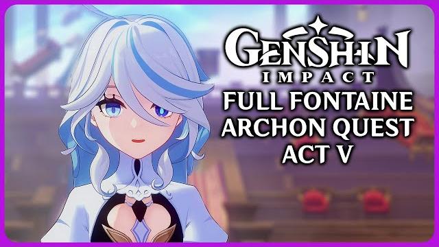 Full fontaine archon quest act 5 - genshin impact 4.2 Full fontaine archon quest act 5 - genshin impact 4.2