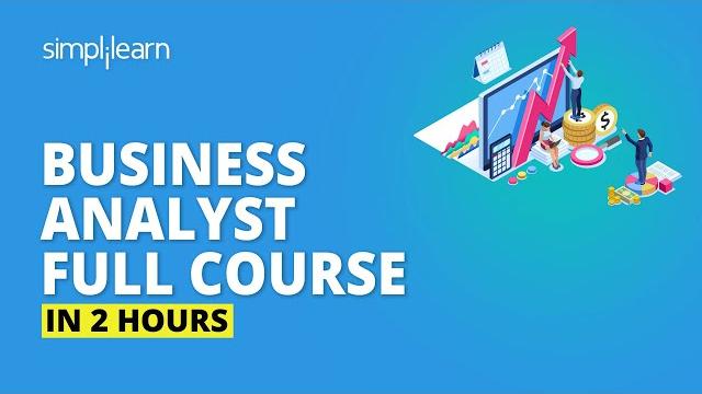 Business analyst full course in 2 hours | business analyst training for beginners | simplilearn Business analyst full course in 2 hours | business analyst training for beginners | simplilearn