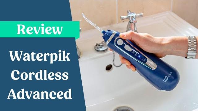 Waterpik cordless advanced review Waterpik cordless advanced review