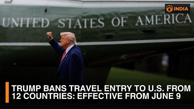 Trump bans travel entry to u.s. from 12 countries: effective from june 9 & more | dd india news hour Trump bans travel entry to u.s. from 12 countries: effective from june 9 & more | dd india news hour