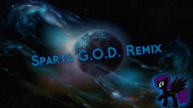 Sparta g.o.d. remix (-reupload-) Sparta g.o.d. remix (-reupload-)
