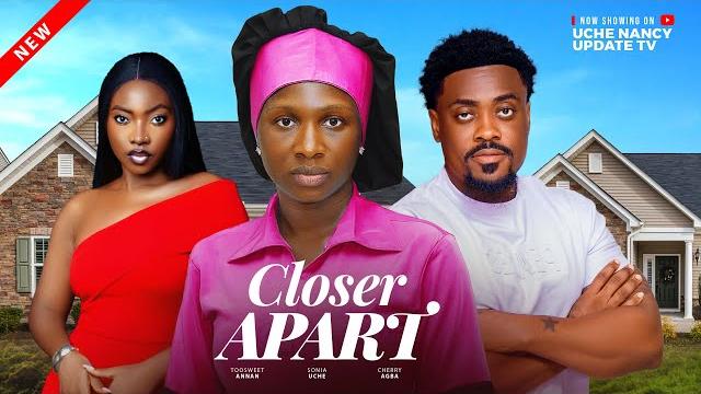 Closer apart ; sonia uche, toosweet annan, cherry agba 2025 Closer apart ; sonia uche, toosweet annan, cherry agba 2025